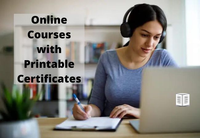 Online Courses with Printable Certificates