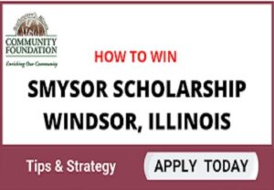 How to Win Smysor Scholarship Windsor Illinois | Tips & Strategy