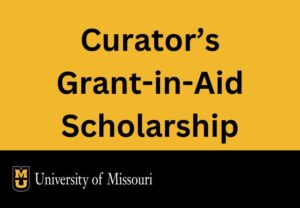 University of Missouri Curator’s Grant-in-Aid Scholarship