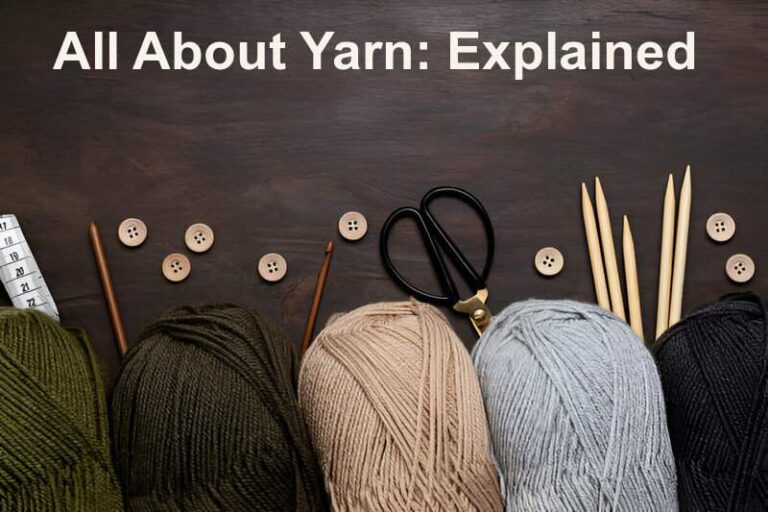 What is Yarn? Yarn Types & Weights Explained